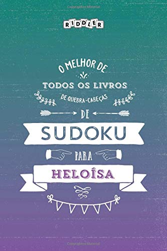 O melhor livro de quebra-cabeças de Sudoku para Heloísa (Portuguese Edition)