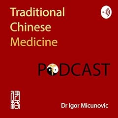 Traditional Chinese Medicine - TCM podcast cover image