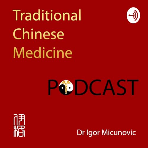 『Traditional Chinese Medicine - TCM podcast』のカバーアート