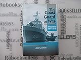 The Coast Guard at War: Vietnam, 1965-1975