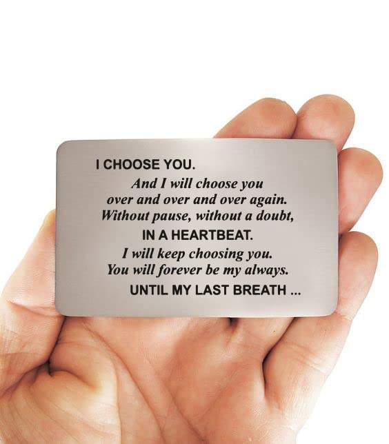 I choose you Stainless Steel Engraved Wallet Insert Sentimental Keepsake Personalized Card for Him Husband Boyfriend Gifts Anniversary Birthday, Metal Men, Silver, 2*3 Inches