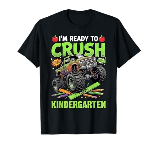 I'm Ready to Crush Kindergarten Monster Truck Boys First Day T-Shirt