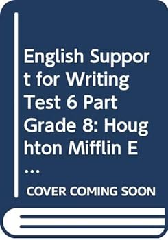 Paperback English Support for Writing Test 6 Part Grade 8: Houghton Mifflin English (Hm English K-8 2001 2003) Book