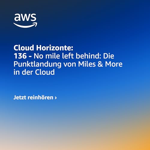 136 - No mile left behind: Die Punktlandung von Miles & More in der Cloud