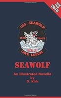 Seawolf: An Illustrated Novella 1722698063 Book Cover