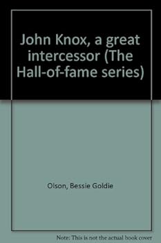Paperback John Knox, a great intercessor (The Hall-of-fame series) Book