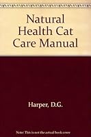 Natural Health Cat Care Manual 1850764654 Book Cover