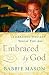Embraced By God: Celebrating Who & Whose You Are