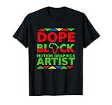 Dope Black Motion Graphics Artist Orgulloso Trabajo de diseñador de Movimiento Camiseta