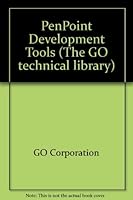 Penpoint Development Tools (The Go Technical Library) 0201608618 Book Cover