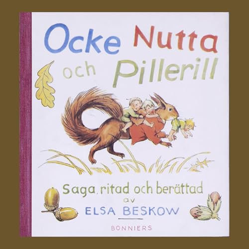 Ocke, Nutta & Pillerill - Elsa Beskow (Video-Avsnitt)