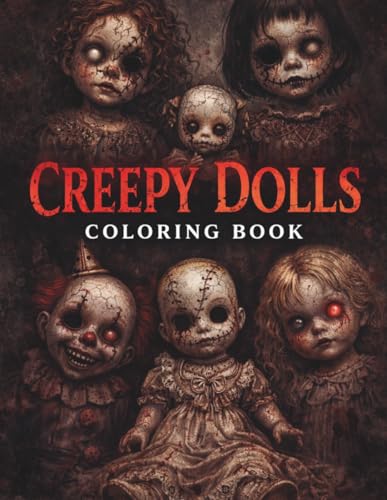 Creepy Dolls Coloring Book: Dark & Haunted Dolls Coloring Pages
