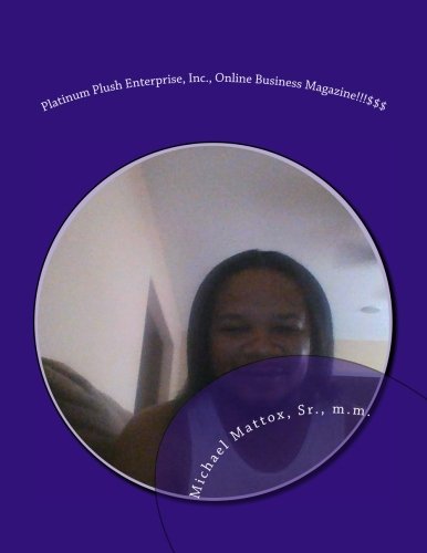 Platinum Plush Enterprise,Inc., Online Business Magazine