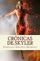 Cr�nicas de Skyler 1519470770 Book Cover
