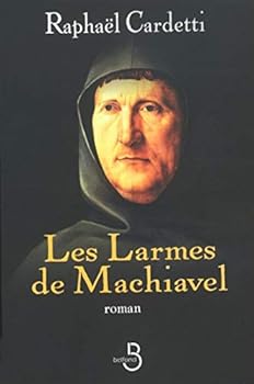 Paperback Les larmes de Machiavel [French] Book