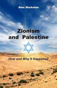 Paperback ZIONISM AND PALESTINE: HOW AND WHY IT HAPPENED Book