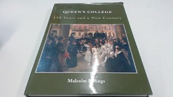 Hardcover The Story of Queen's College: 150 Years and a New Century Book