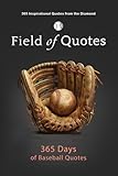 Field of Quotes: 365 Days of Baseball Quotes