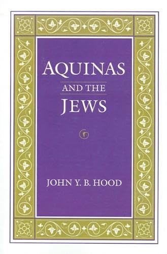 Aquinas and the Jews (The Middle Ages Series)