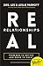 Real Relationships: From Bad to Better and Good to Great