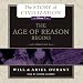 The Age of Reason Begins: A History of European Civilization in the Period of Shakespeare, Bacon, Montaigne, Rembrandt, Galileo, and Descartes: 1558-1648: The Story of Civilization, Book 7