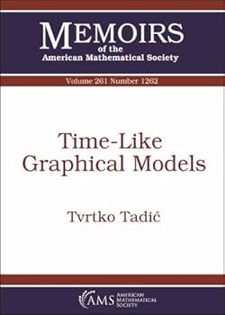 Paperback Time-Like Graphical Models (Memoirs of the American Mathematical Society, September 2019, Number 1262) Book