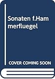  Sonaten für Hammerflügel