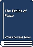 The Ethics of Place 0415784832 Book Cover