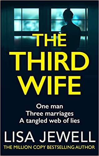 The Third Wife From the number one bestselling author of