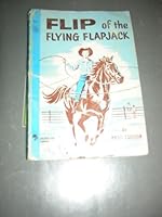 Flip of the Flying Flapjack B001OBTVHW Book Cover