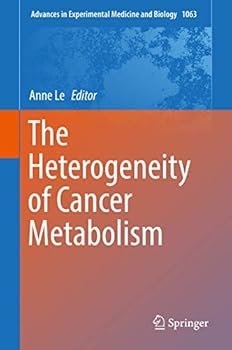 Hardcover The Heterogeneity of Cancer Metabolism Book