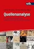Quellenanalyse: Ein epochenübergreifendes Handbuch für das Geschichtsstudium