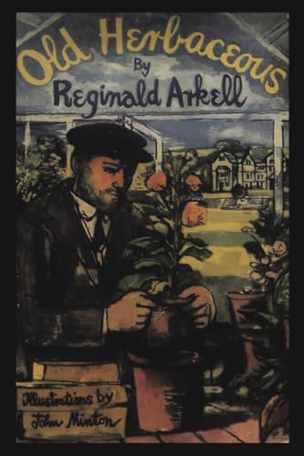 Old Herbaceous: A Novel of the Garden 1774646951 Book Cover