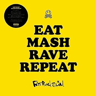 Eat Mash Rave Repeat
