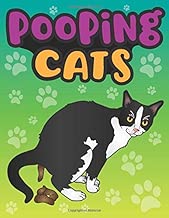 Pooping Cats: A Funny Gag Coloring Book for Adults of Quirky Cats with Quotes - Animal Poop Joke Gag Book - A Perfect Cat Lover Gift for a Good Laugh, Relaxation and Stress Relief