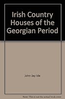 Some examples of Irish country houses of the Georgian period B0007EBT3G Book Cover
