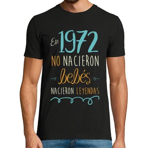 latostadora Camiseta Manga Corta En 1972 No Nacieron Bebés, Nacieron Leyendas, 50 para Hombre - Negro XL - Ref. 1157516-P