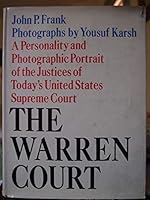 The Warren Court. A Personality and Photographic Portrait of the Justices of Today's United States Supreme Court B004FOR5AK Book Cover