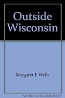 Outside Wisconsin: Explore the Outdoors of Wisconsin 0932647189 Book Cover