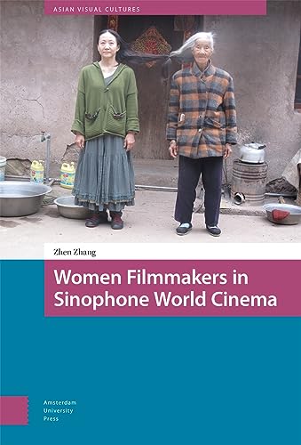 Cinéma sinophone et réalisatrices : le livre de référence - 2