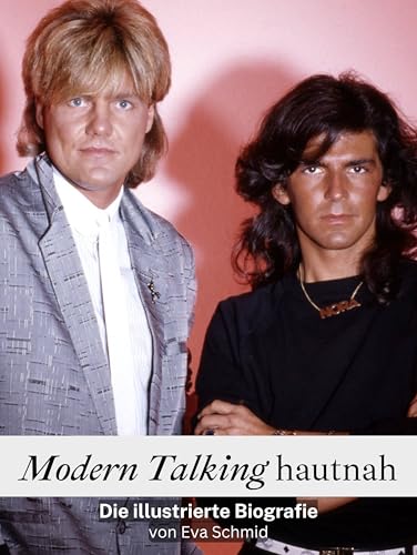Photo de Modern Talking hautnah: Die illustrierte Biografie. Komplett in Farbe