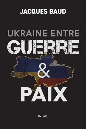 Ukraine entre guerre & paix