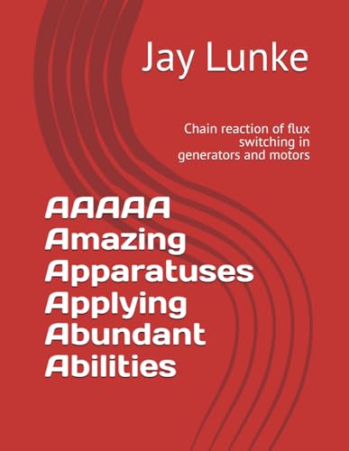 Amazing Apparatuses Applying Abundant Abilities: Chain reaction of flux switching in generators and motors