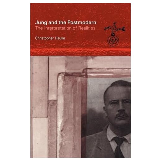 Jung and the Postmodern: The Interpretation of Realities