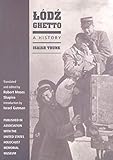 Lodz Ghetto: A History