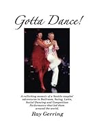 Gotta Dance! 1530497310 Book Cover