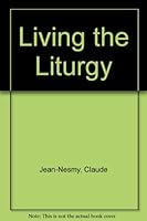 Living the Liturgy 0818900814 Book Cover
