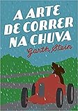  A Arte de Correr na Chuva