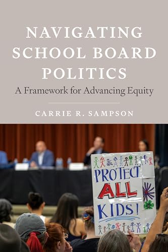 Navigating School Board Politics: A Framework for Advancing Equity (Race and Education)