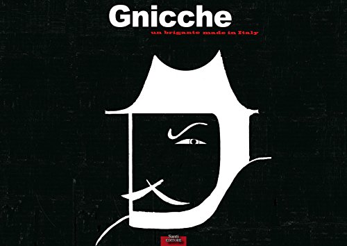 Gnicche un brigante made in Italy Gnicche un brigante made in Italy